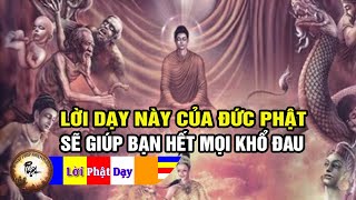 Lời dậy này của Đức Phật sẽ giúp bạn hết mọi khổ đau, con đường thoát khổ