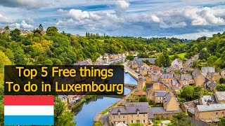 Top 5 Free things To do in Luxembourg