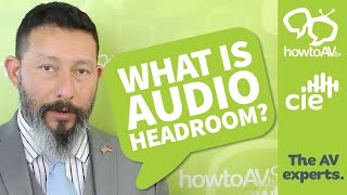 What is Audio Headroom?