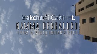 Our Bangalore: From a North Indian's Eyes