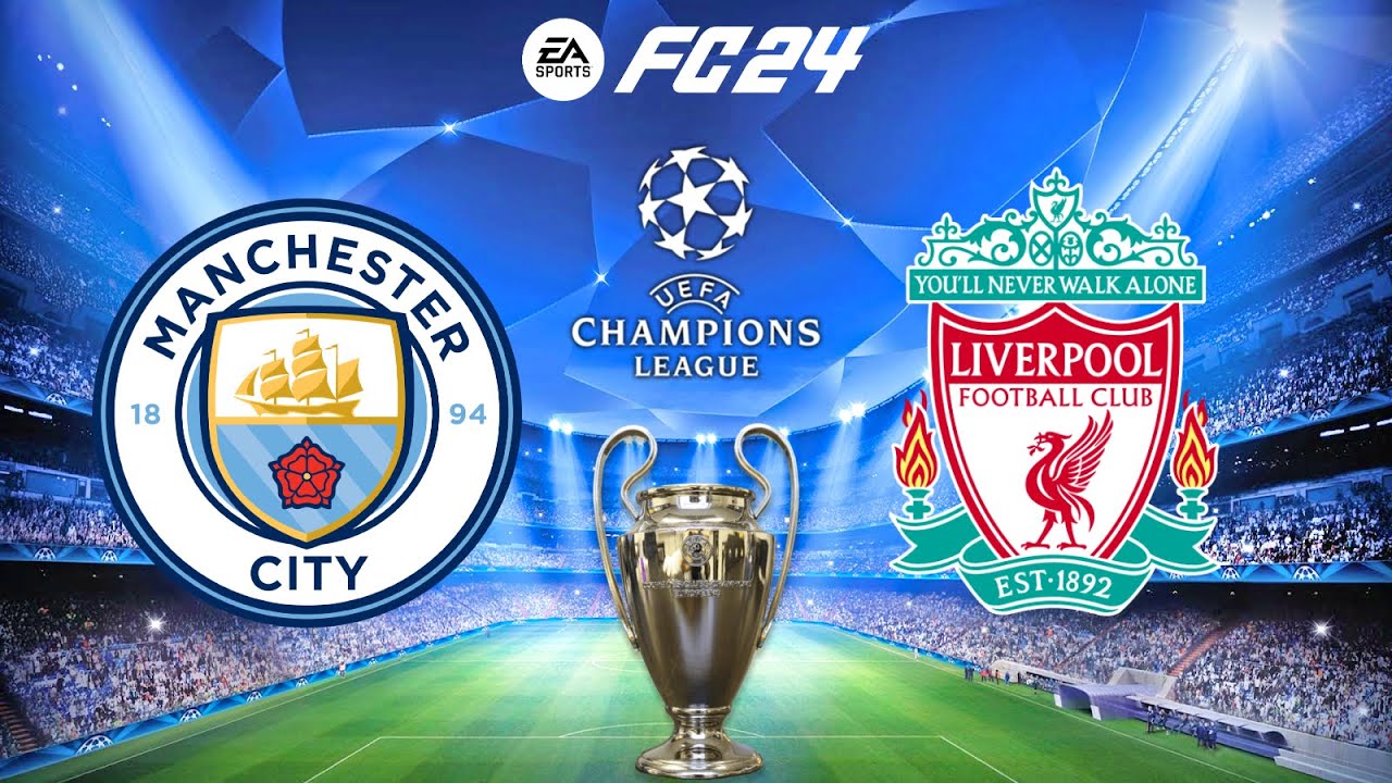 FC 24 | Manchester City Vs Liverpool - UEFA Champions League - PS5 ...