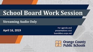 OCPS | 2019-04-16 Work Session