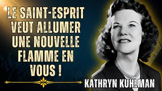 KATHRYN KUHLMAN:L'ESPRIT SAINT vous APPELLE MAINTENANT : Découvrez le BUT qui peut tout changer.