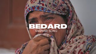 New Kashmiri Song | Bedard chanay | Edited video