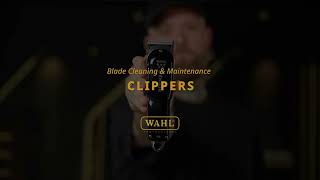 Wahl Clipper Maintenance 101