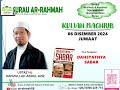 LiVe @arrahmahs8 | KULIAH MAGHRIB | UST HAFIZULLAH ABD AZIZ   | 6 DEC 2024 | 5 J'AKHIR 1446 | JUMAAT