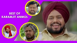 Best of Karamjit Anmol | Punjabi Comedy Scenes | Funny Comedy | Comedy Video | Punjabi Movies Scenes