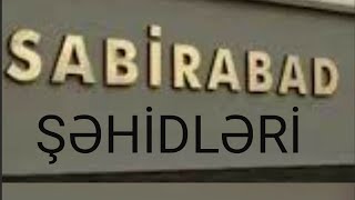 Sabirabad  Şəhidləri .🇦🇿🇹🇷