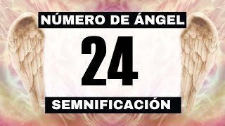 Por qué sigues viendo el número de ángel 24? 🌌 El significado más profundo detrás de ver el 24 😬