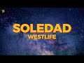 Westlife – Soledad [Lyrics]