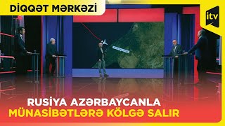 Azərbaycan-Rusiya münasibətlərinin taleyi istintaqın açıqlamasından asılı olacaq | Diqqət mərkəzi