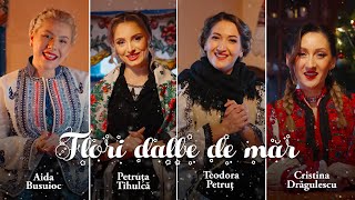 Flori dalbe de măr - Petruța Tihulcă, Teodora Petruț, Cristina Drăgulescu, Aida Busuioc |Colind