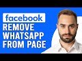 How To Remove WhatsApp From Facebook Page (How To Unlink WhatsApp From Facebook Page)
