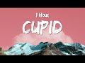 fifty fifty - cupid sp (twin version/tiktok) (1 hour loop) lyrics/Vietsub