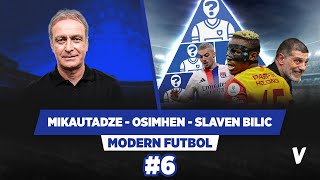 Mikautadze kaç atar, Osimhen Fenerbahçe'ye gelirse... | Modern Futbol | Önder Özen #6