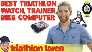 Best Triathlon Watch, Indoor Trainer, and Bike Computer with DC Rainmaker