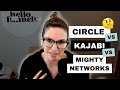 Circle vs Kajabi Communities vs Mighty Networks: Which Platform is Best for Creating Online Courses?