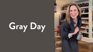 Gray Day | Over Fifty Fashion | Fashion Advice | Styling Tips | Carla Rockmore