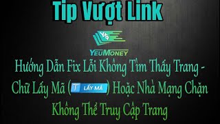 Cách Vượt Từ Khoá Khó hoặc không tìm thấy mã Khi Lấy Mã vượt Link yeumoney | Mẹo Vượt Link YeuMoney