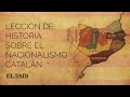 El nacionalismo catalán, explicado en 4 minutos | España