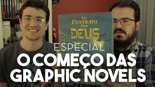 Um Contrato com Deus e o Começo das Graphic Novels | Pipoca e Nanquim Especial #01