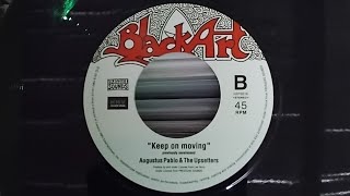 Augustus Pablo \u0026 The Upsetters - Keep On Moving 7\