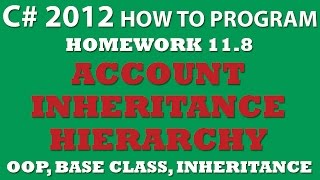 11.8 C# Account Inheritance Hierarchy (using Base classes and inheritance in C#)