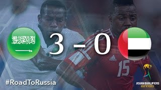 Saudi Arabia vs UAE (Asian Qualifiers - Road to Russia)