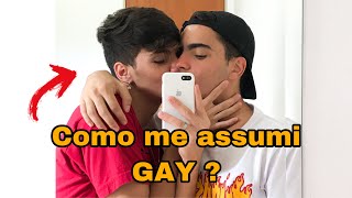 COMO ME ASSUMI GAY?