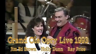 grand ole opry live 1993   Jim Ed Brown   Holly Dunn   Ray Price