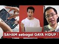 Jadikan SAHAM sebagai GAYA HIDUP anda !