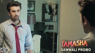 Qawwali Promo | Tamasha | Deepika Padukone, Ranbir Kapoor | Sajid Nadiadwala | Imtiaz Ali