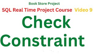 #09 Check Constraint in SQL | Free SQL Real Time Project Course | SQL Full Course in Telugu