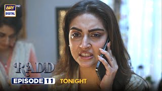 Radd Episode 11 | Promo | Tonight | Digitally Presented by Happilac Paints | ARY Digital