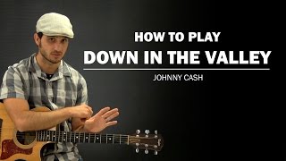 Down In The Valley (Johnny Cash) | How To Play | Beginner Guitar Lesson