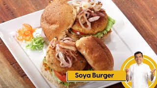 Soya Burger | सोया बर्गर | Protein Burger | Veg Burger at Home | Sanjeev Kapoor Khazana