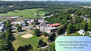 Sussex-Wantage Regional School District - Board of Education Meeting - February 27th, 2025