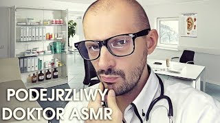 Suspicious Doctor ASMR Role Play PL