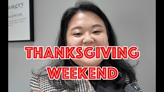 Thanksgiving Weekend | Weekend Vlog 436 & 437