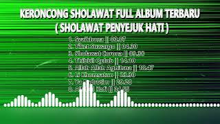 KERONCONG_SHOLAWAT_FULL_ALBUM_TERBARU__(_SHOLAWAT_PENYEJUK_HATI_)