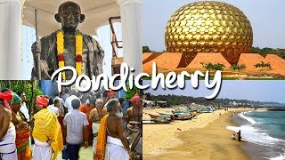 Pondicherry \u0026 Auroville; union of Puducherry, India