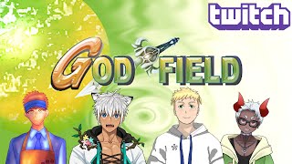 【God Field】４人で神ごっこ  !  (Twitchアーカイブ)