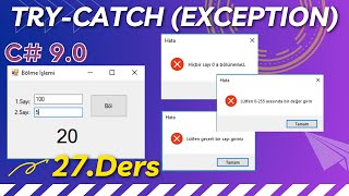 Uygulamalarla C# - 27.Ders: Exception Kullanımı (Try - Catch - Finally)