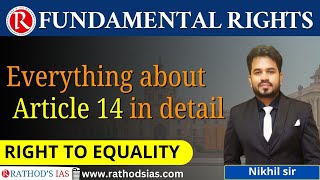 RIGHT TO EQUALITY / FUNDAMENTAL RIGHTS / Indian Polity UPSC IAS