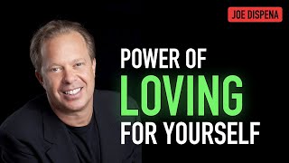 Dr Joe Dispenza (2020) - Power of LOVING Yourself !