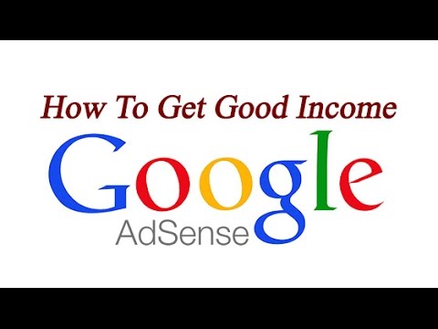How To Get Good Income In Adsesne How To Get Good Income In Adsesne