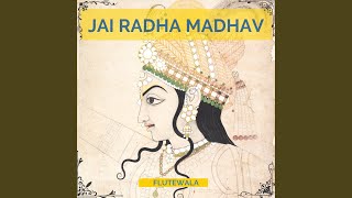 Jai Radha Madhav Mahamantra (Flute Instrumental)