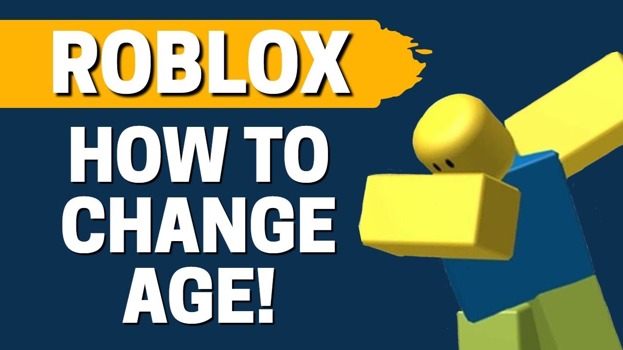 How To Change Age In Roblox - YouTube