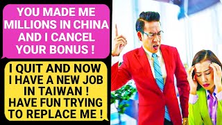 Boss CANCELED My Bonus! He Forgot I Made Him MILLIONS in CHINA. I Quit \u0026 Now I Work in TAIWAN ! r/EP