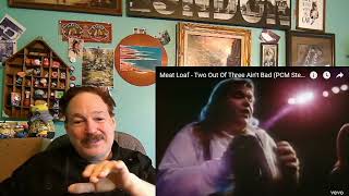Meat Loaf - Two Out Of Three Ain't Bad , A Layman's Reaction